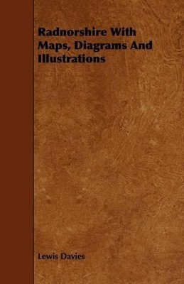 Lewis Davies Radnorshire With Maps, Diagrams And Illustr (Paperback) (UK IMPORT)