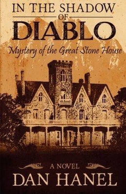 In the Shadow of Diablo: Mystery of the Great Stone House - Paperback - GOOD