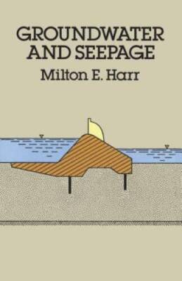 Groundwater and Seepage (Dover Civil and Mechanical Engineering) - GOOD