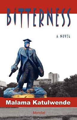 BITTERNESS (AN AFRICAN NOVEL FROM ZAMBIA) By Malama Katulwende *Mint Condition*