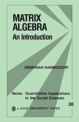 Matrix Algebra: An Introductio - Paperback - VERY GOOD