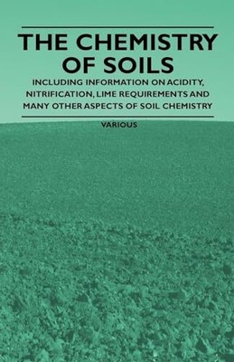 Various Authors - Chemistry of Soils - Including Information on Acidi - S9000z
