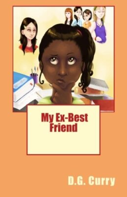 My Ex-Best Friend: Volume 1 (Puberty Sucks), Curry, Casado 9780989526906 New-,