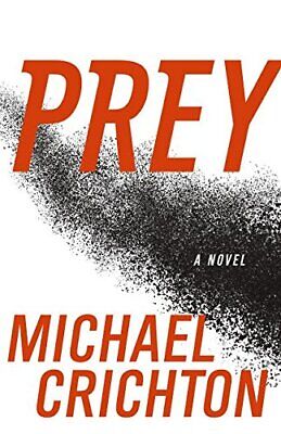 Prey by Crichton, Michael