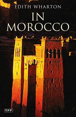 In Morocco (Tauris Parke Paperbacks) by Edith Wharton Paperback / softback Book