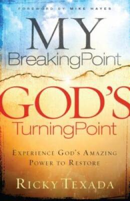 My Breaking Point, God's Turning Point: Experience God's Amazing Power to - GOOD