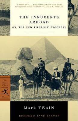 The Innocents Abroad: or, The New Pilgrims Progress (Modern Libr - ACCEPTABLE