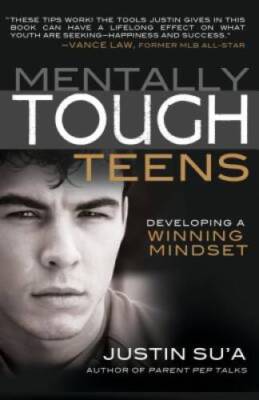 Mentally Tough Teens: Developing a Winning Mindset - Paperback - GOOD