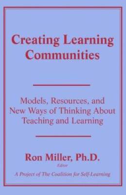 Creating Learning Communities (Foundations of Holistic Education) - GOOD