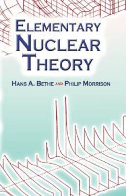 Elementary Nuclear Theory: Second Edition (Dover Books on Physics) - VERY GOOD