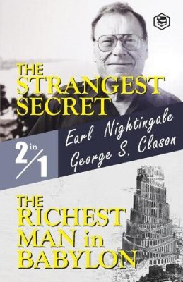 The Strangest Secret and The Richest Man in Babylon by Nightingale, Earl