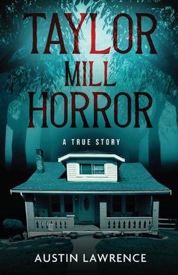 Austin Lawrence Taylor Mill Horror (Paperback) (UK IMPORT)