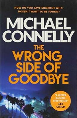 The Wrong Side of Goodbye - Paperback By Michael Connelly - GOOD