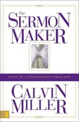 The Sermon Maker: Tales of a Transformed Preacher - Paperback - GOOD