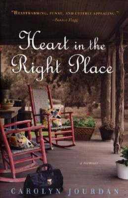 Heart in the Right Place: A Memoir - Hardcover By Jourdan, Carolyn - ACCEPTABLE