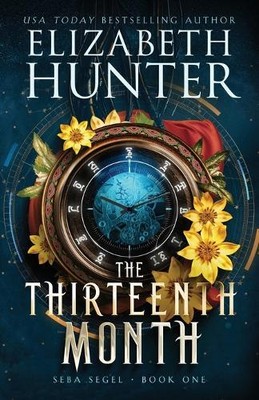Elizabeth Hunter The Thirteenth Month (Paperback) Seba Segel (UK IMPORT)