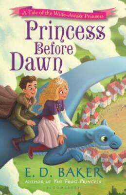 Princess Before Dawn (The Wide-Awake Princess) - Hardcover By Baker, E.D. - GOOD