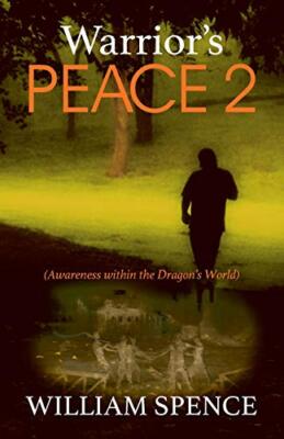Warrior's Peace 2: (Awareness within the Dragon's World)                       