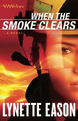 When the Smoke Clears: A Novel (Deadly Reunions) (Volume 1) - Paperback - GOOD