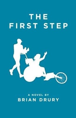 The First Step - Paperback By Drury, Brian C - GOOD