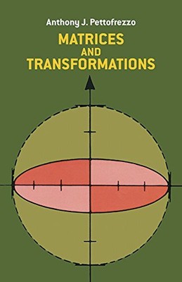Matrices and Transformations (Dover..., Pettofrezzo, An