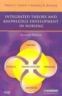 Integrated Theory and Knowledge Development in Nursing, 7e (Chinn, Integr - GOOD