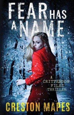 Fear Has a Name (Crittendon Files) by Creston Mapes