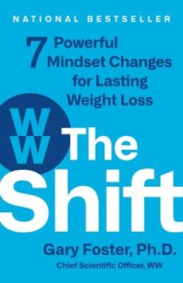 The Shift: 7 Powerful Mindset Changes for Lasting Weight Loss - Hardcover - GOOD