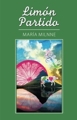 LIMON PARTIDO (SPANISH EDITION) By Maria Milnne & La Pereza Ediciones BRAND NEW