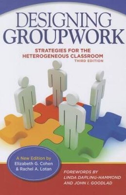 Designing Groupwork: Strategies for the Heterogeneous Classroom, T - VERY GOOD