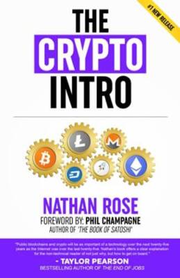 The Crypto Intro: Guide To Mastering Bitcoin, Ethereum, Litecoin, Cryptoa - GOOD