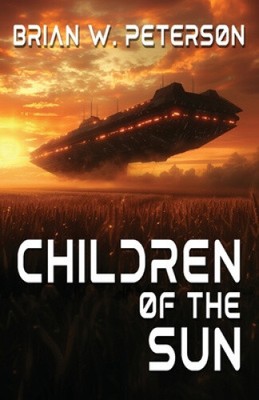 Children of the Sun by Brian W. Peterson