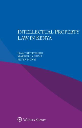 Intellectual Property Law in Kenya by Marisella Ouma, Peter Munyi and ...