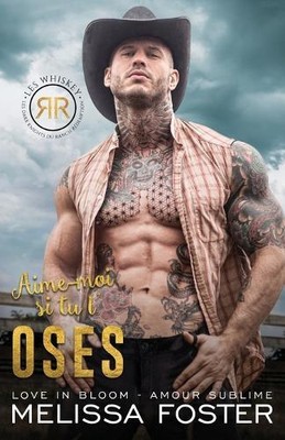 Melissa Foster Aime-moi si tu l'oses (Paperback)
