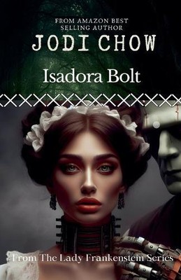Jodi Chow Isadora Bolt (Paperback) (UK IMPORT)