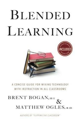 Blended Learning: A Concise Guide for Mixing Technology with Instruction  - GOOD