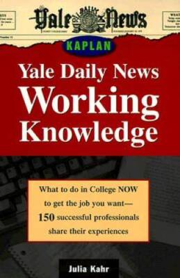 Yale Daily News Working Knowledge: What To Do in College Now to Get the J - GOOD