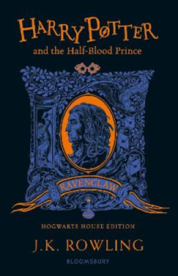 Harry Potter and the Half-Blood Prince - Ravenclaw Edition by Rowling, J. K.