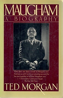 MAUGHAM: A BIOGRAPHY By Ted Morgan & W. Somerset Maugham *Excellent Condition*
