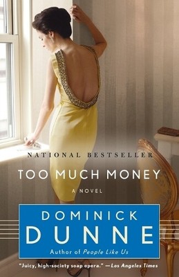 Dominick Dunne Too Much Money (Paperback)