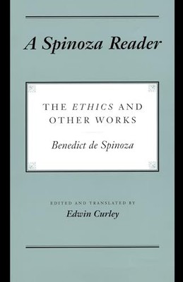 A Spinoza Reader: The Ethics and Other Works - paperback Spinoza, Benedictus...