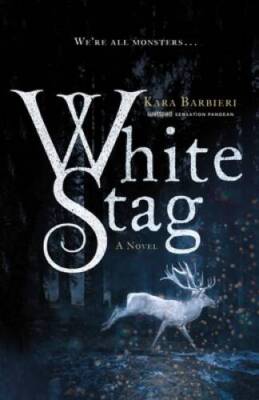 White Stag: A Novel (Permafrost) - Hardcover By Barbieri, Kara - GOOD