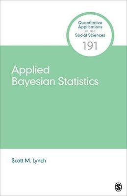 Applied Bayesian Statistics (Quantitative Applications in the Social Sc - GOOD