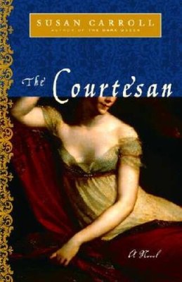The Courtesan: A Novel (The Dark Queen Saga) - Paperback - VERY GOOD