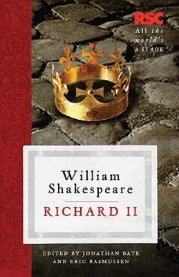 Richard II (The RSC Shakespeare) - Paperback By Rasmussen, Eric - GOOD