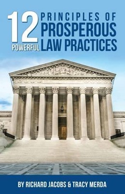 12 Powerful Principles Of Prosperous Law Practices - Paperback - VERY GOOD