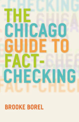 The Chicago Guide to Fact-Checking (Chicago Guides to Writing, Editing, a - GOOD