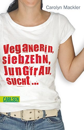 Veganerin, Siebzehn, Jungfrau, Sucht ..., Unknown