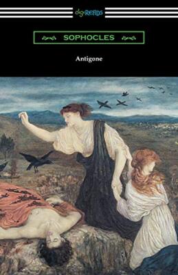 Antigone (Translated by E. H. Plumptre with an Introduction by J. Churton Col-,