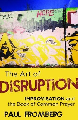 Paul Fromberg The Art of Disruption (Paperback)